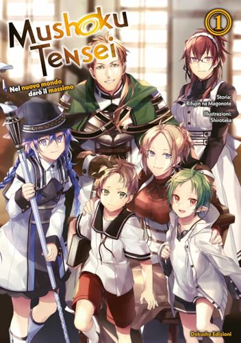 Mushoku Tensei. Nel nuovo mondo darò il massimo (Vol. 1) von Dokusho Edizioni