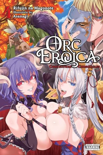 Orc Eroica, Vol. 4 (light novel): Conjecture Chronicles Volume 4 (ORC EROICA LIGHT NOVEL SC)