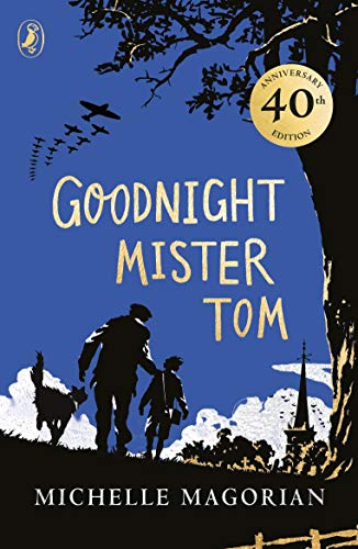 Goodnight Mister Tom: ALA Best Fiction for Young Adults, ALA Notable Childrens Book, IRA/CBC Children's Choice, Notable Children's Trade Book in the ... Award, International Reading (A Puffin Book) von Puffin