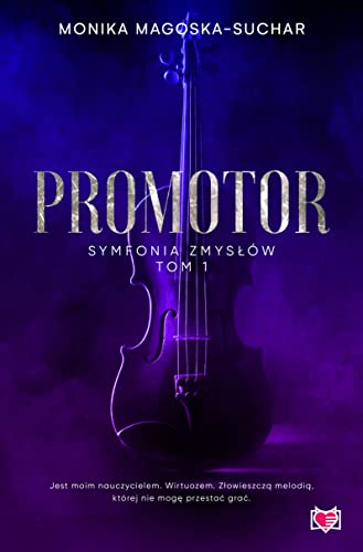 Symfonia zmysłów (1) (Promotor. Symfonia zmysłów. Tom 1, Band 1)