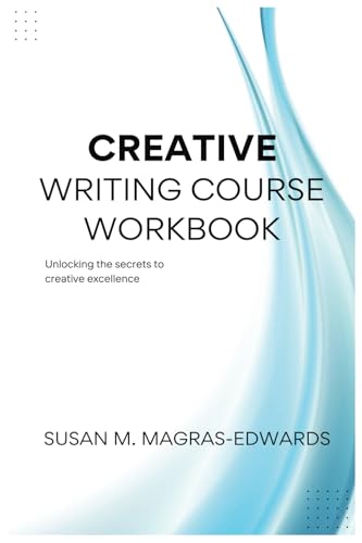 Creative Writing Course Workbook Creative Writing Course Workbook von Magras Literary Entertainment