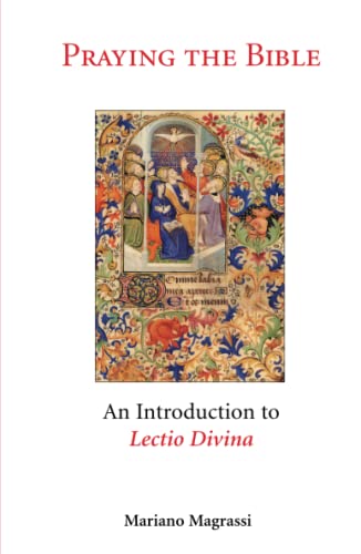 Praying the Bible: An Introduction to Lectio Divina von Liturgical Press