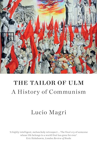 The Tailor of Ulm: A History of Communism