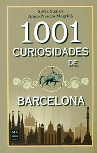 1001 curiosidades de Barcelona 1001 curiosidades de Barcelona von Ma Non Troppo