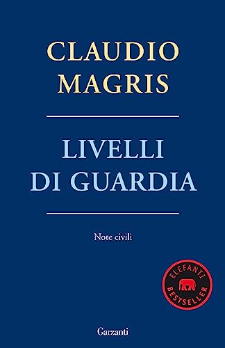 Livelli di guardia. Note civili (Elefanti bestseller)