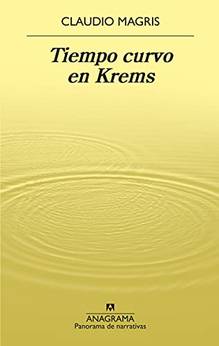 Tiempo curvo en Krems (Panorama de narrativas, Band 1056) von ANAGRAMA
