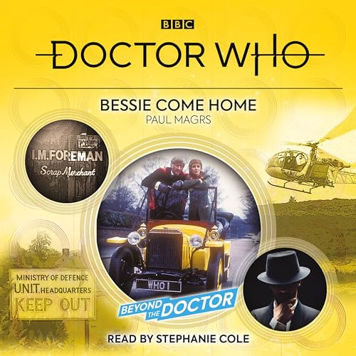 Doctor Who: Bessie Come Home: Beyond the Doctor von BBC Physical Audio