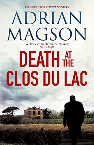 Death at the Clos du Lac (Inspector Lucas Rocco, 4, Band 4) von Canelo
