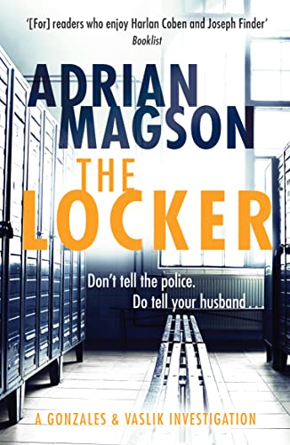 The Locker (The Gonzales & Vaslik Investigations, 1, Band 1) von Canelo Action