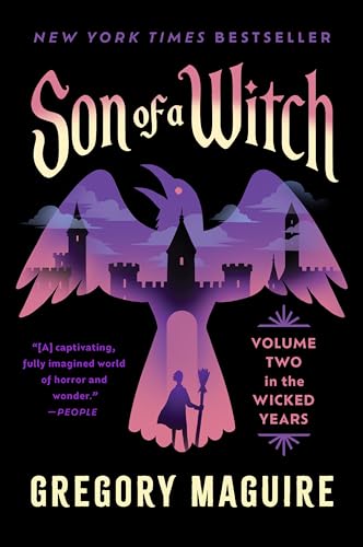 Son of a Witch: The Sequel to Wicked: A Gripping Tale of Magic, Legacy, and the Shadows of Oz, from the Epic Inspiration for the Major Motion Picture―Now Streaming (Wicked Years, 2) von William Morrow
