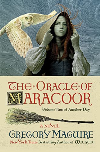 The Oracle of Maracoor: A Novel (Another Day, 2, Band 2) von William Morrow