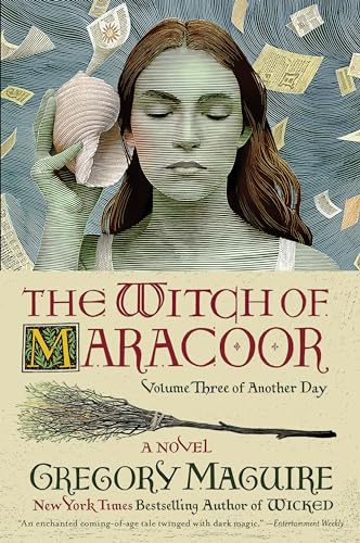 The Witch of Maracoor: Follows the Granddaughter of Elphaba, Oz's Wicked Witch of the West, a Spinoff of the Epic Inspiration for the Major Motion Picture―Now Streaming (Another Day, 3, Band 3) von William Morrow Paperbacks