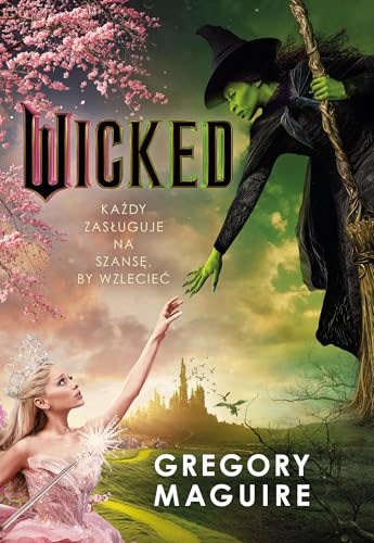 Wicked.: Życie i czasy Złej Czarownicy z Zachodu Wicked.: Życie i czasy Złej Czarownicy z Zachodu von Zysk i S-ka