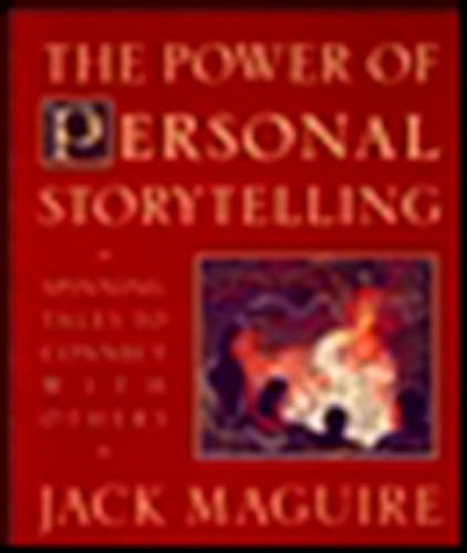 The Power of Personal Storytelling: Spinning Tales to Connect with Others