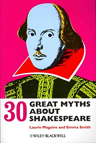 30 Great Myths About Shakespeare von Wiley-Blackwell