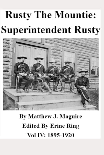 Rusty the Mountie: Superintendent Rusty von Library and Archives Canada