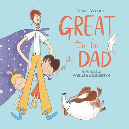 Great To Be a Dad Great To Be a Dad