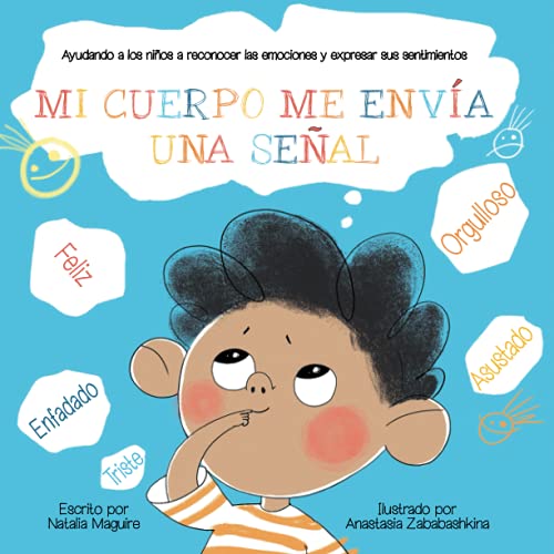 MI CUERPO ME ENVÍA UNA SEÑAL: Ayudando a los niños a reconocer las emociones y expresar sus sentimientos von PODIPRINT