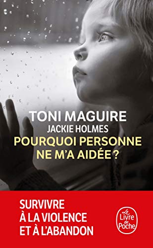 Pourquoi personne ne m'a aidée?