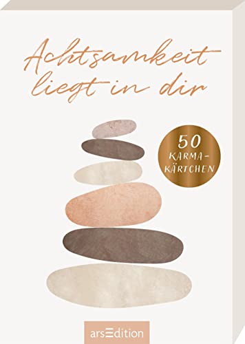 Achtsamkeit liegt in dir: 50 Karma-Kärtchen | Schön gestaltete Achtsamkeitskarten mit alltagstauglichen Ideen in Geschenkbox von Ars Edition