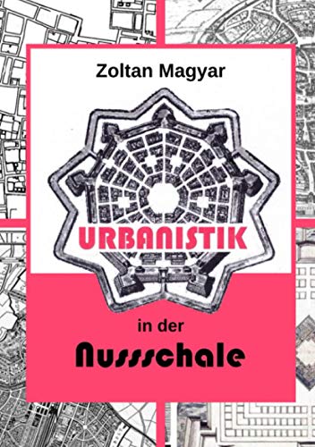 Urbanistik in der Nussschale