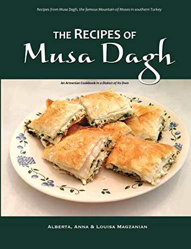 The Recipes of Musa Dagh — an Armenian cookbook in a dialect of its own The Recipes of Musa Dagh — an Armenian cookbook in a dialect of its own von Lulu
