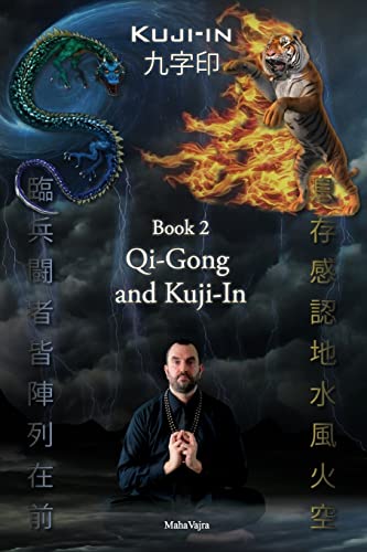Kuji-In 2: Qi-Gong and Kuji-In von F.Lepine Publishing