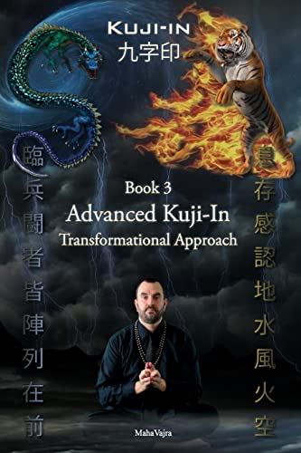 Kuji-In 3: Advanced Kuji-In: Transformational Approach von F.Lepine Publishing