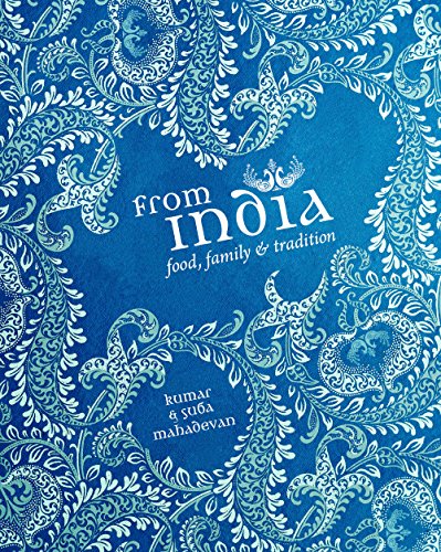 From India: Food, Family & Tradition