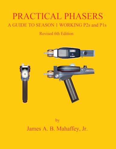 PRACTICAL PHASERS: A Guide to Season 1 Working P2s and P1s von Independently published