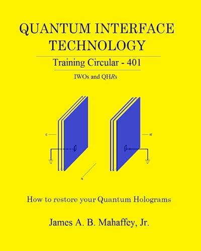 Quantum Interface Technology: Training Circular - 401: IWOs and QHRs von Independently published
