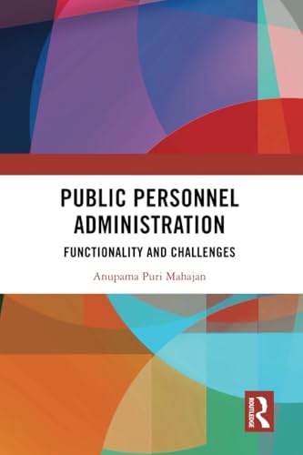 Public Personnel Administration: Functionality and Challenges von Routledge India