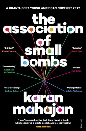 The Association of Small Bombs: Nominiert: DSC South Asian Literature Prize 2017 von Vintage