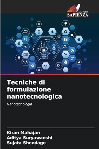 Tecniche di formulazione nanotecnologica: Nanotecnologia von Edizioni Sapienza