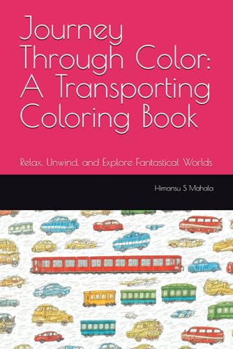 Journey Through Color: A Transporting Coloring Book: Relax, Unwind, and Explore Fantastical Worlds von Independently published