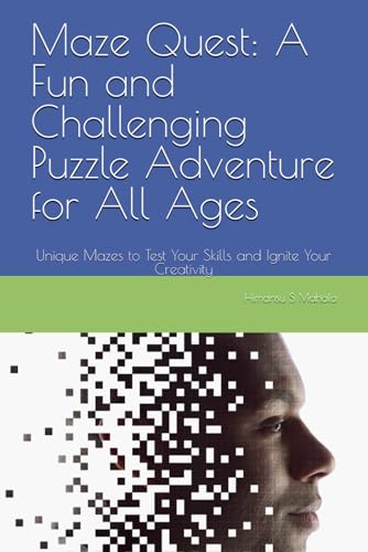 Maze Quest: A Fun and Challenging Puzzle Adventure for All Ages: Unique Mazes to Test Your Skills and Ignite Your Creativity von Independently published