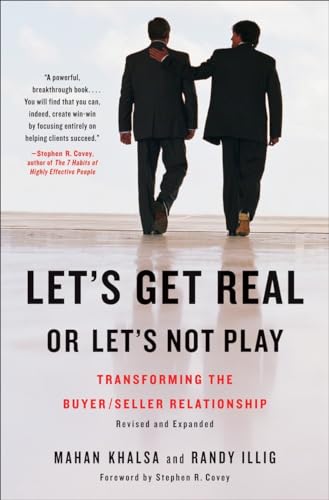Let's Get Real or Let's Not Play: Transforming the Buyer/Seller Relationship von Portfolio