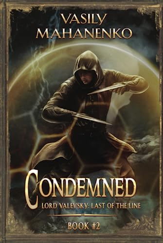 Condemned Book 2: A Progression Fantasy LitRPG Series (Lord Valevsky: Last of the Line, Band 2) von Magic Dome Books