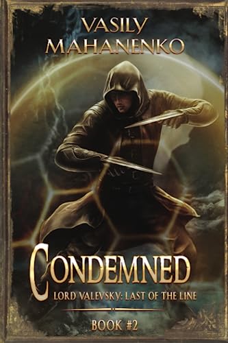 Condemned Book 2: A Progression Fantasy LitRPG Series (Lord Valevsky: Last of the Line, Band 2) von Magic Dome Books