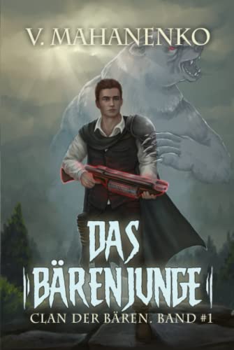 Das Bärenjunge (Clan der Bären Band 1): Fantasy-Saga von Magic Dome Books