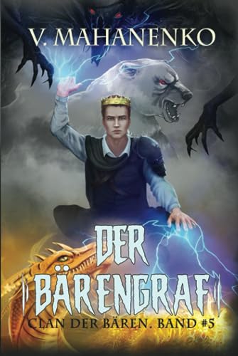 Der Bärengraf (Clan der Bären Band 5): Fantasy-Saga von Magic Dome Books