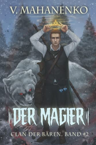 Der Magier (Clan der Bären Band 2): Fantasy-Saga von Magic Dome Books