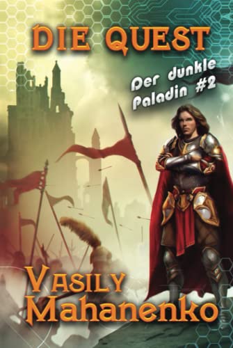 Die Quest (Der dunkle Paladin Buch #2): LitRPG-Serie von Magic Dome Books