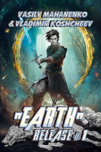 „Earth“ Release Book 1: A LitRPG Adventure Series von Magic Dome Books