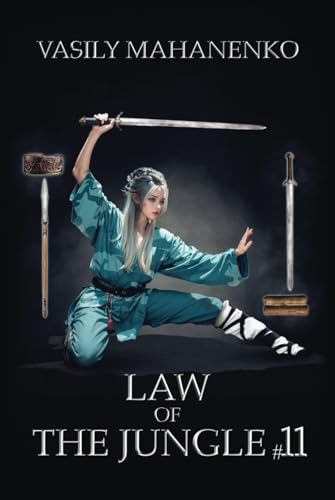 Law of the Jungle (Book 11): A Wuxia Progression Fantasy Adventure Series von Magic Dome Books