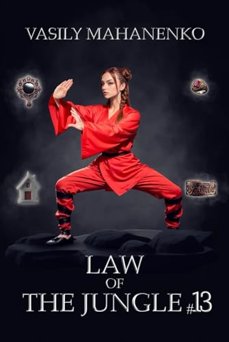 Law of the Jungle (Book 13): A Wuxia Progression Fantasy Adventure Series von Magic Dome Books