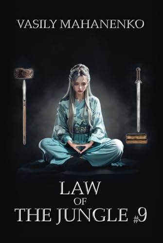Law of the Jungle (Book 9): A Wuxia Progression Fantasy Adventure Series von Magic Dome Books