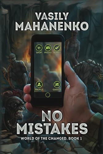 No Mistakes (World of the Changed Book #1): LitRPG Series
