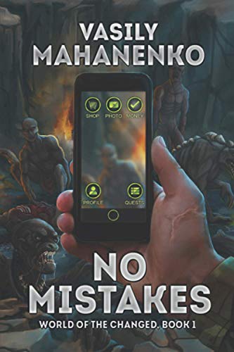 No Mistakes (World of the Changed Book #1): LitRPG Series von Magic Dome Books