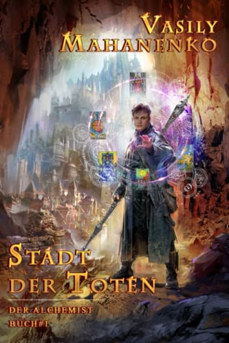 Stadt der Toten (Der Alchemist Buch #1): LitRPG-Serie